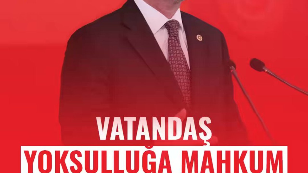 CHP’li Serkan Sarı’dan Ekonomik Kriz Tepkisi