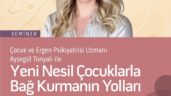 Trabzon’da Çocuklarla Bağ Kurma Semineri Düzenlenecek