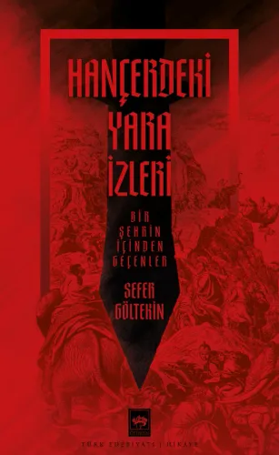 Hançerdeki Yara İzleri, Bursa’nın Tarihini Anlatıyor